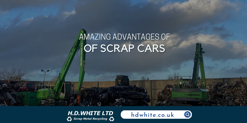 Amazing Advantages of Scrap Cars 